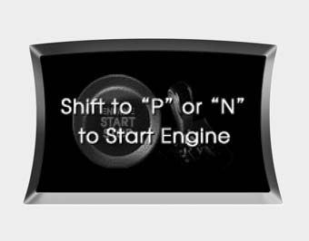 Shift to "P" or "N" to start engine